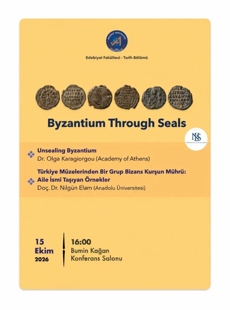 Poster for the lecture Unsealing Byzantium by Dr. Olga Karagiorgou, Department of History, Akdeniz Üniversitesi, 15 October 2026